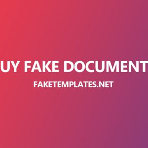 Buy Fake Templates Documents PSD Buy Fake Templates Documents PSD